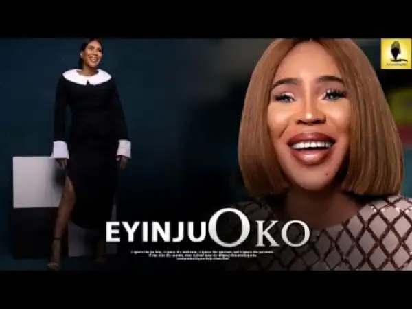 Movie: Eyinju Oko (2019)